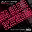Diddy Dirty Money - Hello Good Morning (Grime Remix)